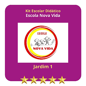 KIT ESCOLA NOVA VIDA - JARDIM I