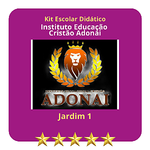 KIT INSTITUTO CRISTÃO  ADONAI -  JARDIM I