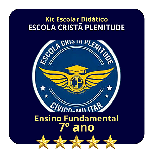KIT ESCOLA CRISTÃ PLENITUDE 7º ANO SERIES FINAIS