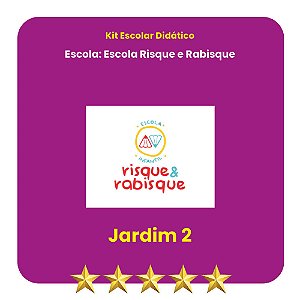 KIT ESCOLA RISQUE E RABISQUE  JARDIM II