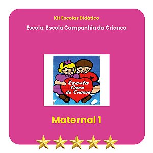 KIT ESCOLA COMPANHIA DA CRIANÇA  MATERNAL I