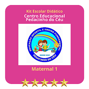 KIT PEDACINHO DO CÉU - MATERNAL I
