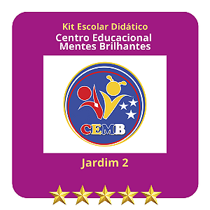 KIT CENTRO EDUCACIONAL MENTES BRILHANTES - JARDIM II