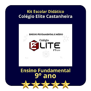 KIT COLEGIO ELITE CASTANHEIRA -  9º ANO