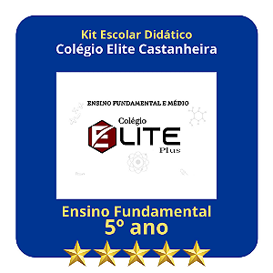 KIT COLEGIO ELITE CASTANHEIRA -  5º ANO