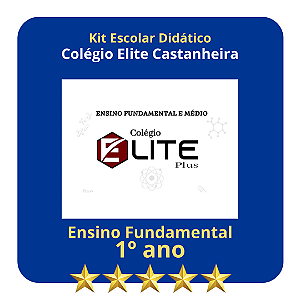KIT COLEGIO ELITE CASTANHEIRA -  1º ANO