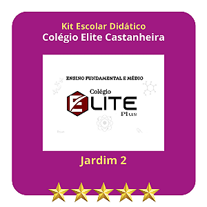 KIT COLEGIO ELITE CASTANHEIRA - JARDIM II