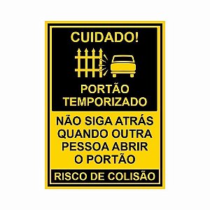 Placa Cuidado Portão Temporizado