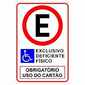 Placa de estacionamento exclusivo deficiente físico