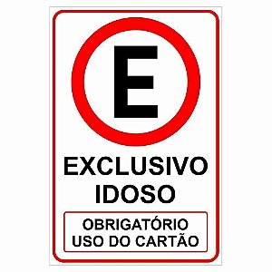 Placa de estacionamento exclusivo idoso