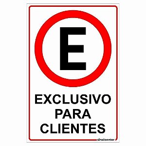 Placa estacionamento exclusivo para clientes