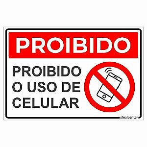 Placa proibido o uso de celular