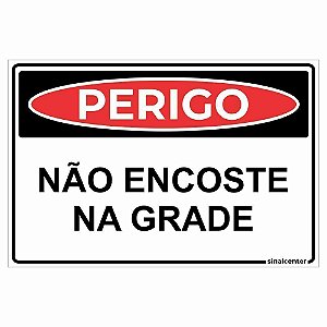 Placa perigo não encoste na grade