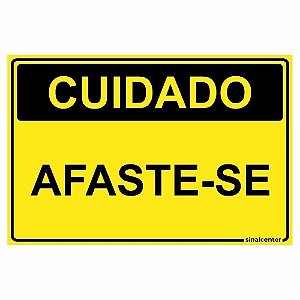 Placa cuidado afaste-se