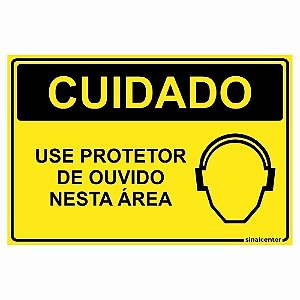 Placa cuidado use protetor de ouvido nesta área