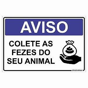 Placa aviso colete as fezes do seu animal