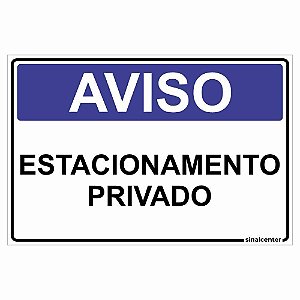 Placa aviso estacionamento privado