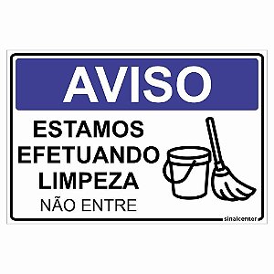 Placa aviso estamos efetuando limpeza não entre