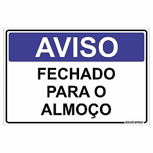 Placa aviso fechado para o almoço