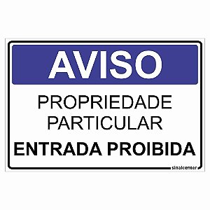 Placa aviso propriedade particular entrada proibida