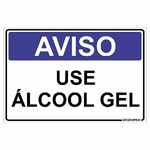 Placa aviso use álcool gel