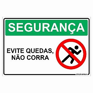 Placa segurança evite quedas, não corra