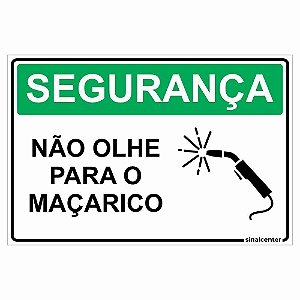 Placa segurança não olhe para o maçarico