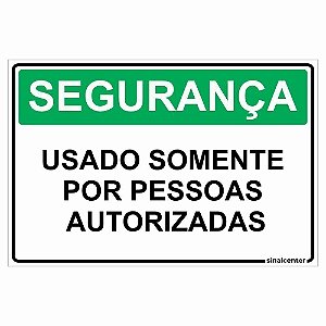 Placa segurança usado somente por pessoas autorizadas