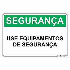 Placa segurança use equipamentos de segurança