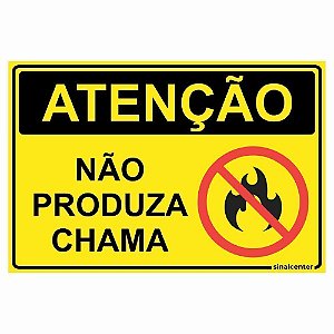 Placa atenção não produza chama