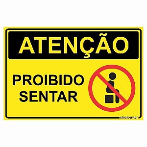 Placa atenção proibido sentar