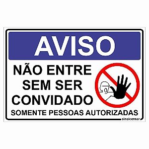 Placa aviso não entre sem ser convidado