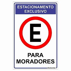 Placa estacionamento exclusivo para moradores