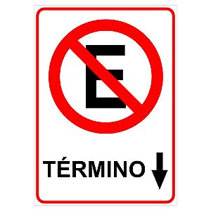 Placa proibido estacionar término