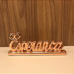 ESCULTURA PALAVRA EM CERAMICA ESPERANÇA - ROSE