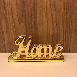 ESCULTURA PALAVRA EM CERAMICA HOME - DOURADO
