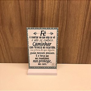 PLAQUINHA COM BASE - FÉ É CONFIAR NO QUE NÃO SE VÊ...