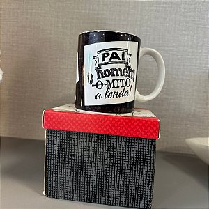 CANECA EM CERAMICA - PAI O HOMEM, O MITO A LENDA!