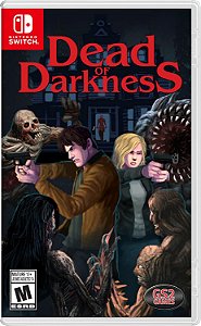 Dead of Darkness Switch Midia Fisica
