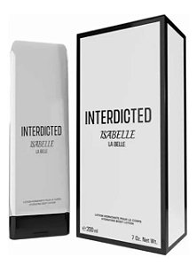 Isabelle La Belle Creme Hidratante Interdicted 200ml - Hidratação Profunda e Fragrância Exclusiva