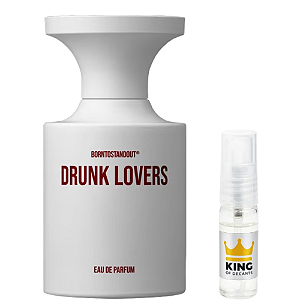 Drunk Lovers – Borntostandout