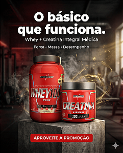 Whey Integralmedica 900g + Creatina 300g – Combo Essencial