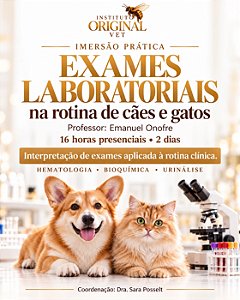 Exames Laboratoriais na Rotina de Cães e Gatos Prof. Emanuel Onofre