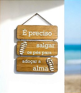 Placa Decorativa Náutica Marrom É preciso salgar os pés Decoração Náutica Praia