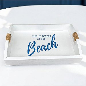 Bandeja Branca Life is Better em Madeira 35x25 cm Decoração Náutica Praia