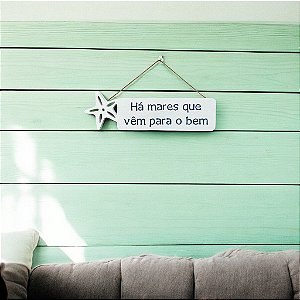 Plaquinha Decorativa Estrela Há mares Que Vem Para o Bem em Madeira