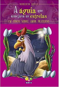 Sentimentos (Luxo): Águia (Amor Fraterno), de Belli, Roberto. Editorial Todolivro