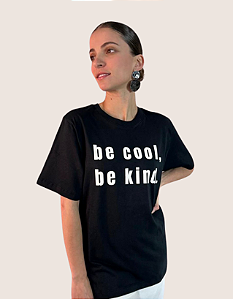 Camiseta Be Cool Be Kind