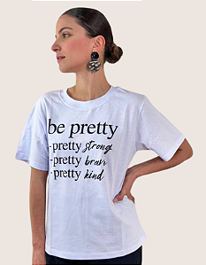 Camiseta Be Pretty