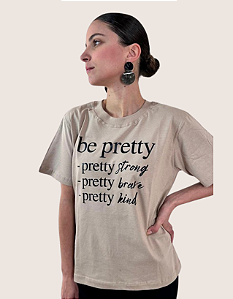 Camiseta Be Pretty